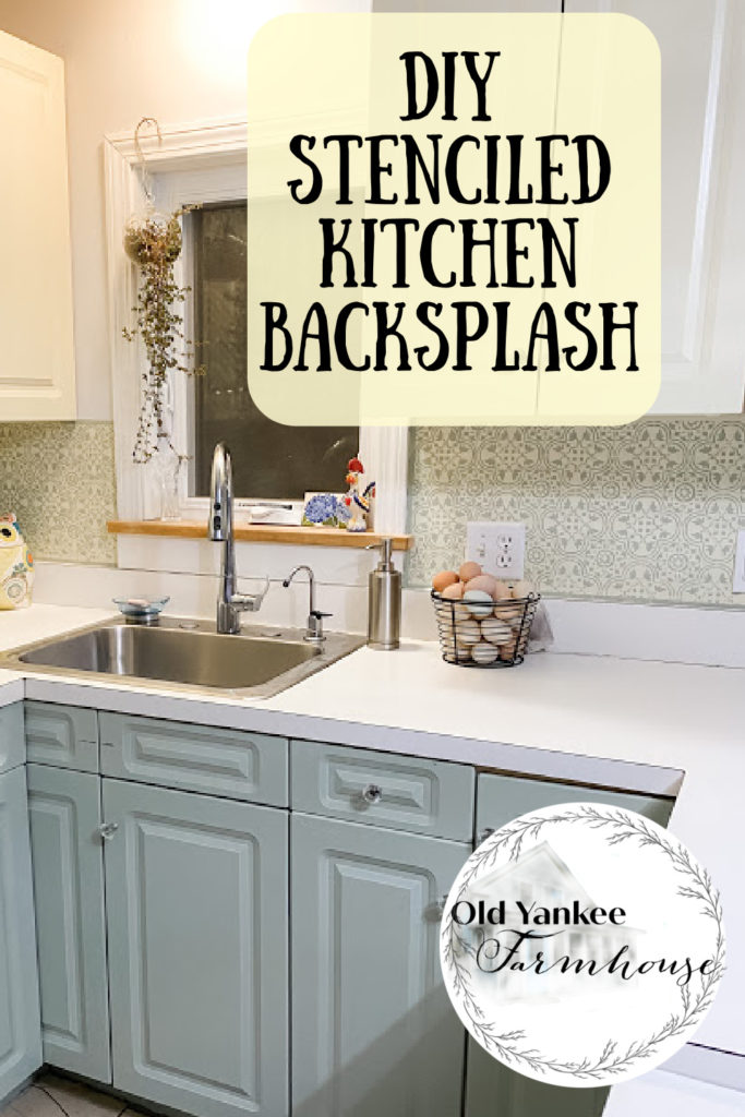 DIY Stenciled Backsplash - Old Yankee Farmhouse